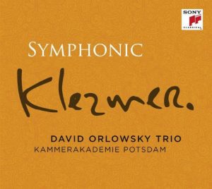 David Orlowsky Trio - Symphonicklezmer